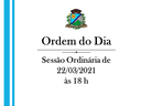 Pauta da Ordem do Dia – Sessão de 22/03/2021