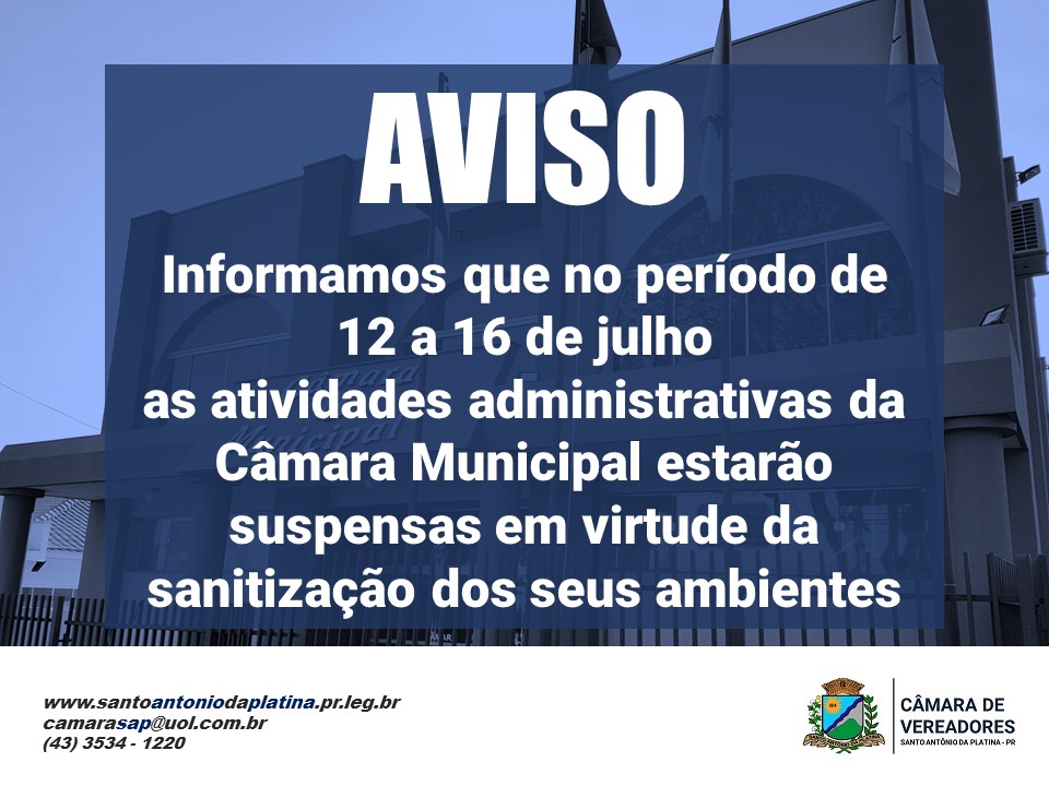 Suspensão das atividades administrativas entre 12 a 16 de julho.