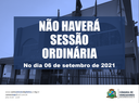 Não haverá Sessão no dia 06 de setembro