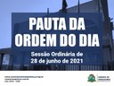 Pauta da Ordem do Dia – Sessão de 28/06/2021