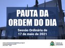 Pauta da Ordem do Dia - Sessão de 17/05/2021