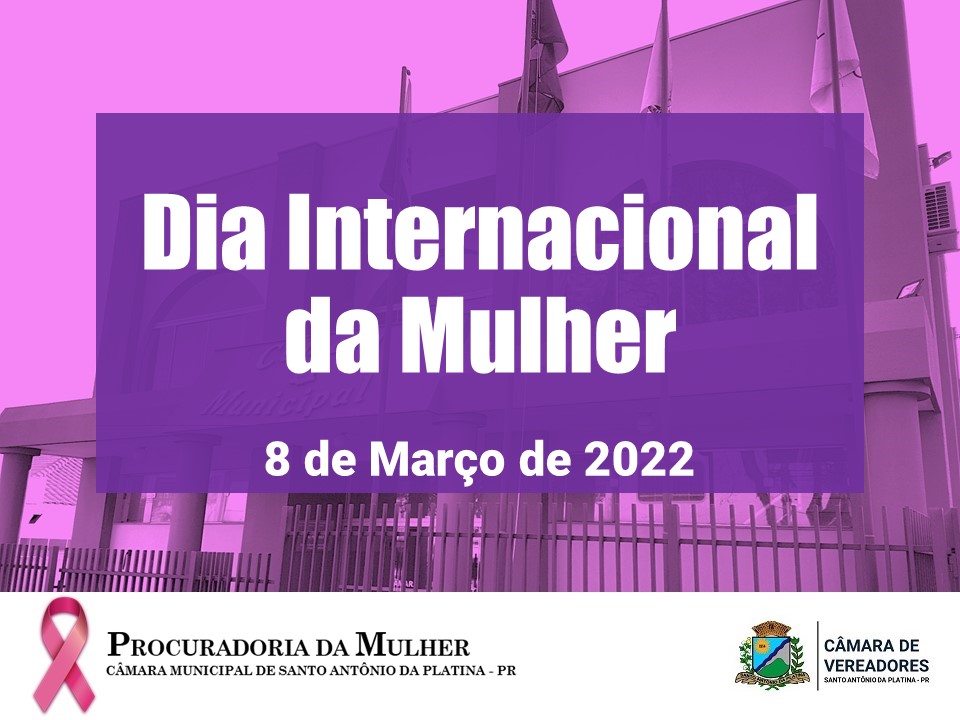 08 de março - Dia Internacional da Mulher