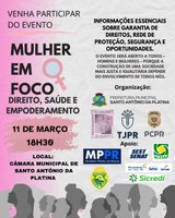 Evento "Mulher em Foco" aborda direitos, saúde e empoderamento em Santo Antônio da Platina